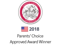 2018 Parents’ Choice Approved Award Winner